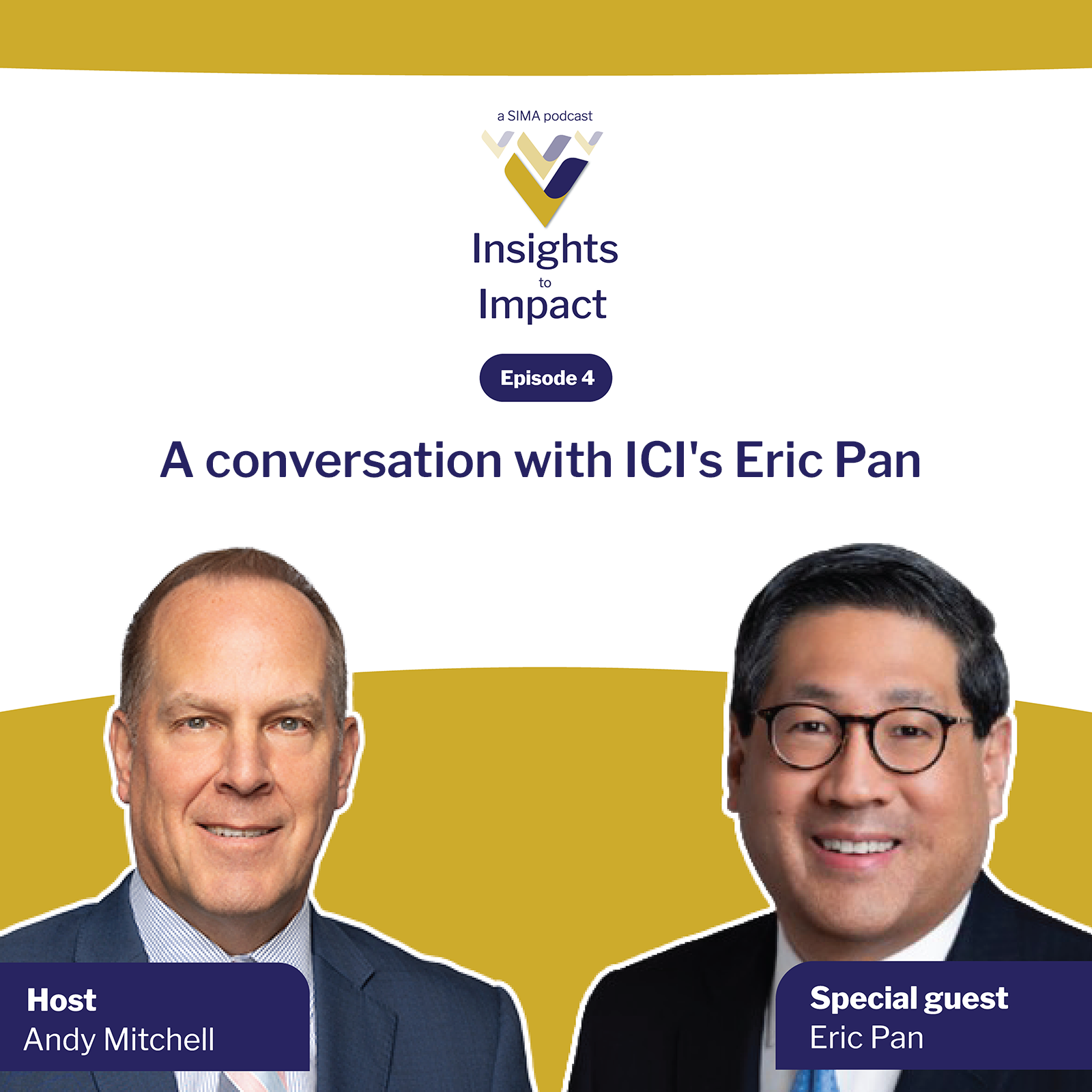 Podcast graphic for Insights to Impact, Episode 4, featuring host Andy Mitchell and guest Eric Pan.